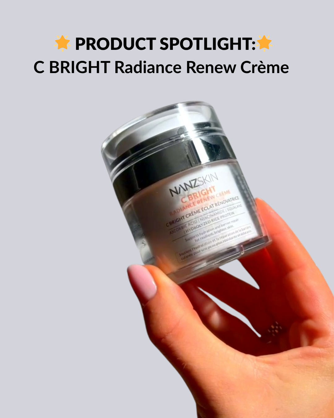 Hand holding a jar of Nanskin C Bright Radiance Renew Crème against a gray background